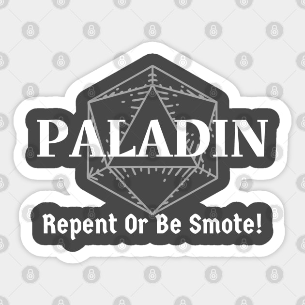 "Repent Or Be Smote!" Paladin Class Print Sticker by DungeonDesigns